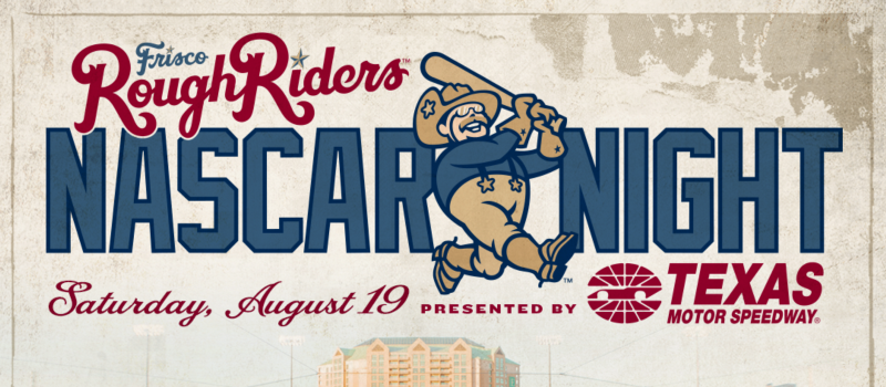 NASCAR Night at Frisco RoughRiders