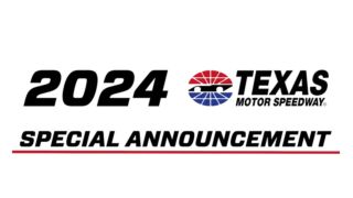 Texas Motor Speedway - 2024 Season Announcement